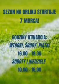 od 1 czerwca 2025 r. orlik otwarty od poniedziałku do piątku 15.30 - 20.30 w soboty 11.00 - 16.00 w niedziele 10.00 - 16.00