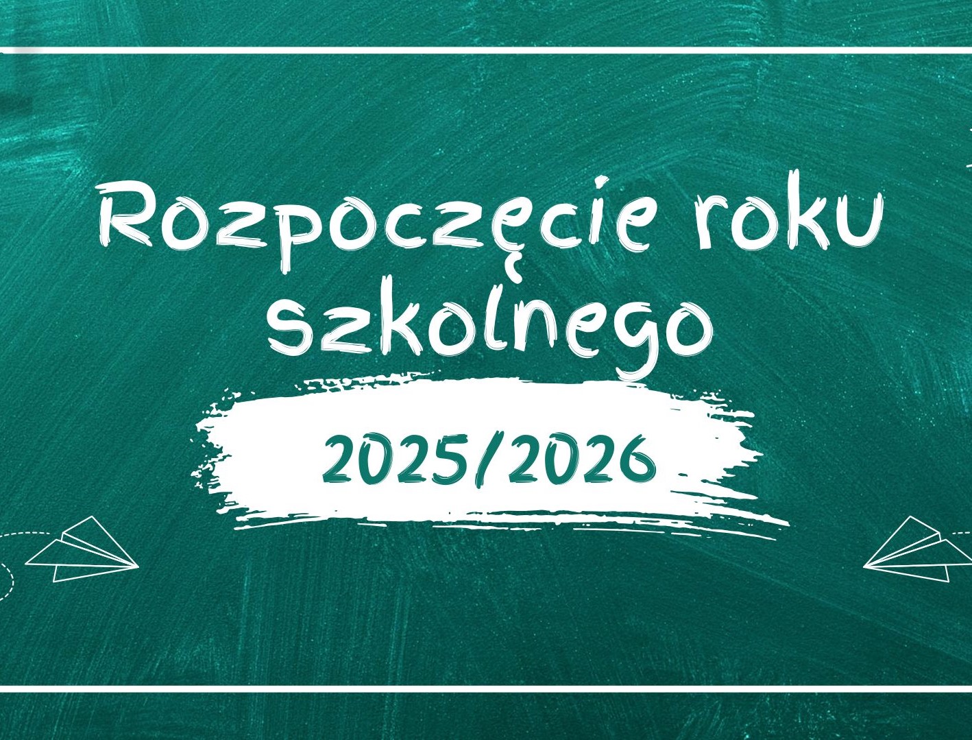 Rozpoczęcie roku szkolnego 2025/2026