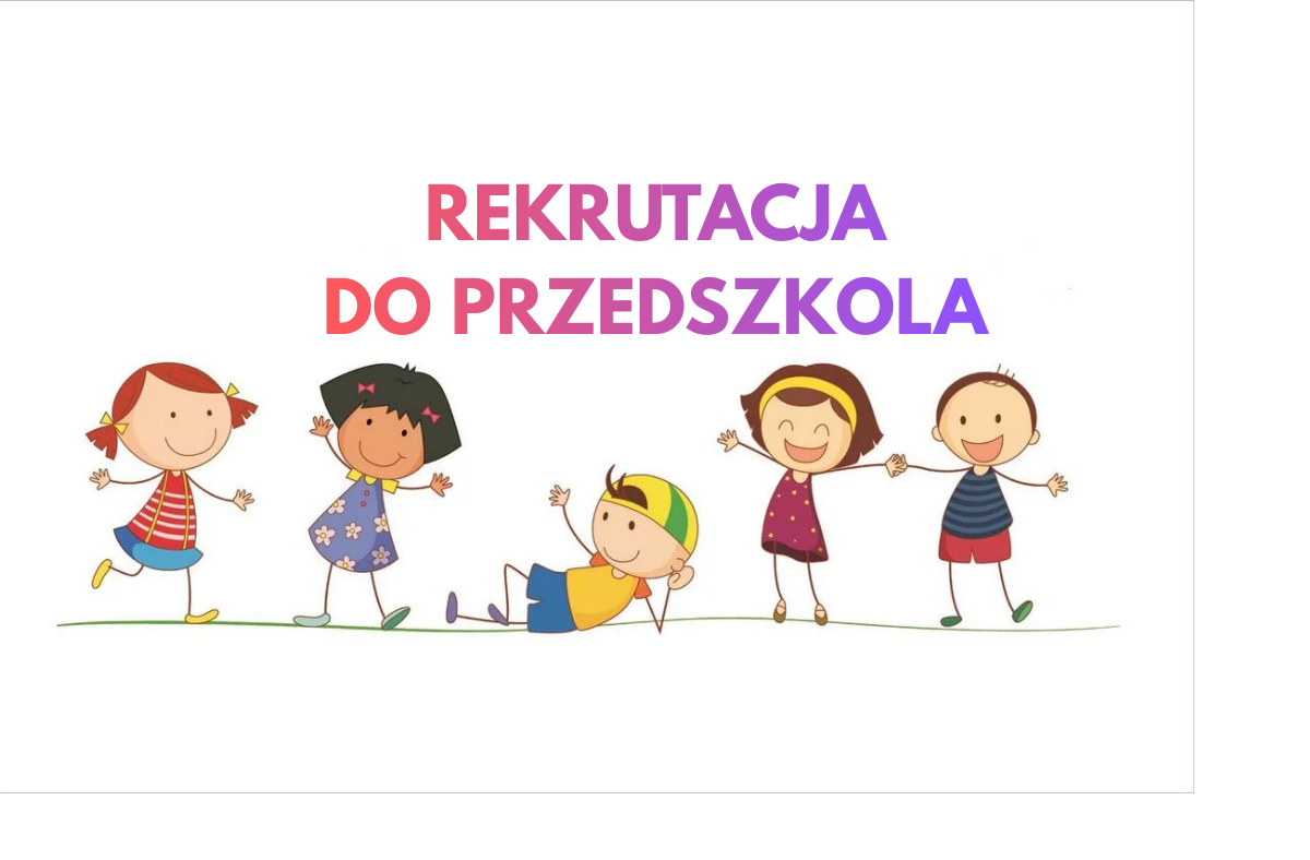 Rekrutacja do przedszkola na rok szkolny 2026/2027